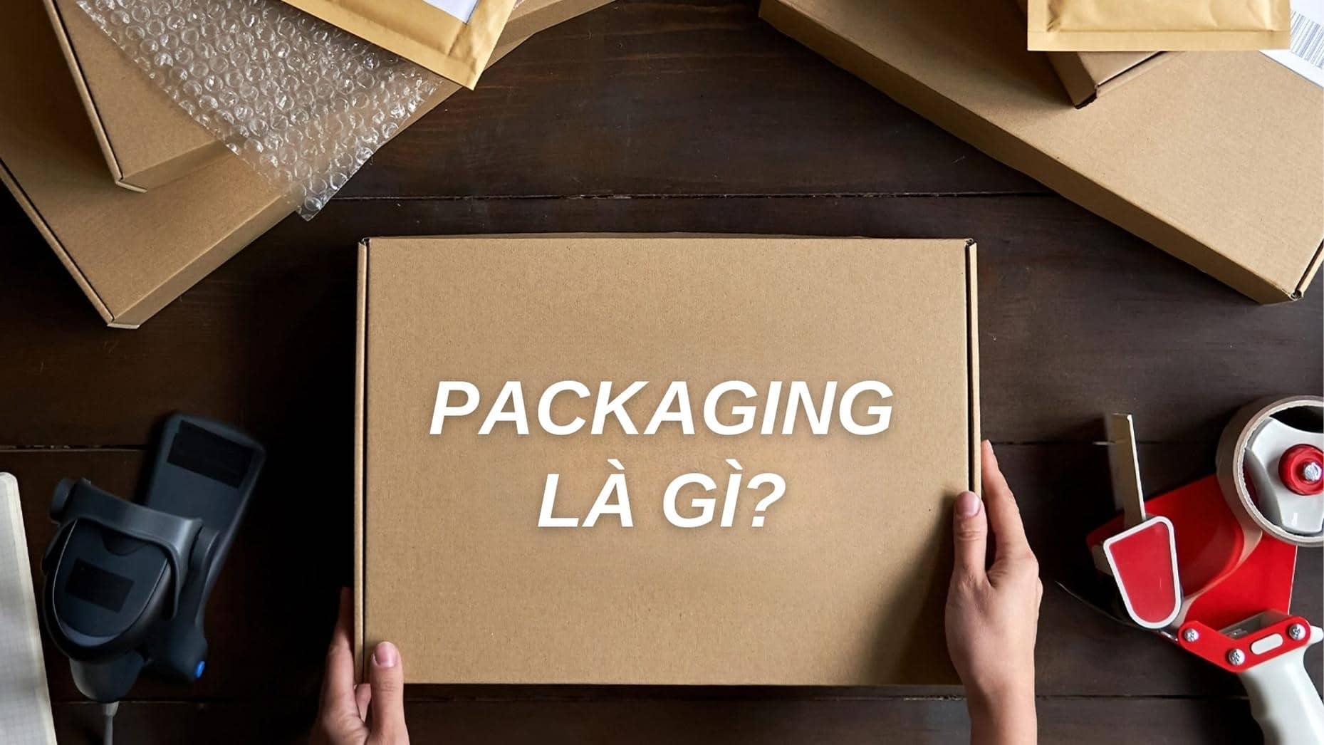 packaging là gì